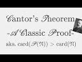 Cantor's Theorem - A Classic Proof [ No surjection between Power Set and Set itself ]