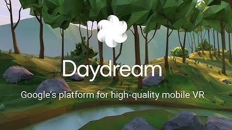 Google I/O 2016:Daydream Virtual Reality!!!