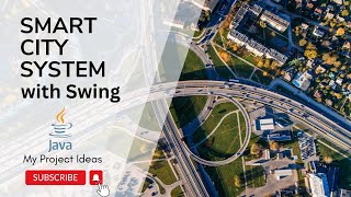 Smart City System with Java | Swing | Java Projects