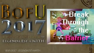 【BMS】【BOFU2017】Break Through The Barrier【Autoplay】