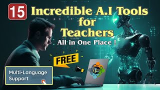 15 Incredible A.I free Teaching tools at one Platform