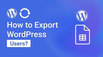 How to Export WordPress Users with WPSyncSheets For Core?