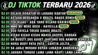 DJ TIKTOK TERBARU 2026🎵DJ SELAIN DONATUR DI LARANG NGATUR🎵DJ ASTAGA BERCANDA X BRAZIL DANCE 🔥