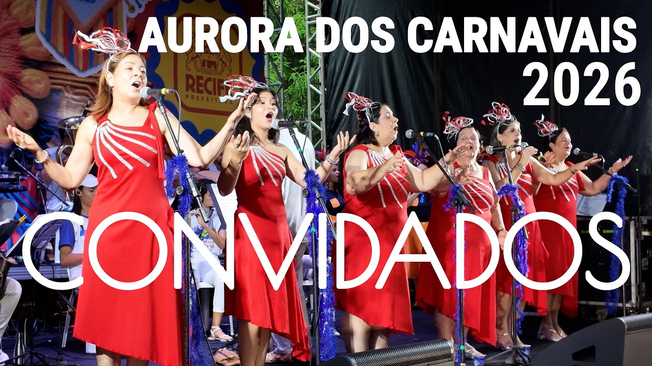 Aurora dos Carnavais 2026 - Convidados
