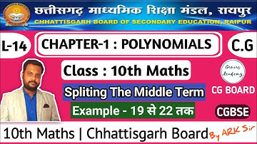 10th Maths || CG Board || Chapter 1 || Polynomials || Example 19 to 22, by ARK sir genius academy