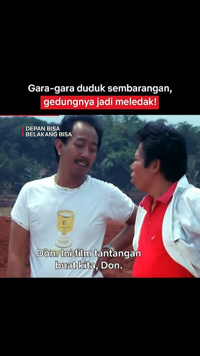 Padahal Dono Warkop Cuma Mau Duduk, Eh Gedungnya Meledug! 🤯 | Depan Bisa Belakang Bisa