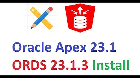 Install Oracle APEX 23.1 and ORDS 23.1.3 on Oracle Database 21c XE | Step-by-Step Guide (Windows 10)