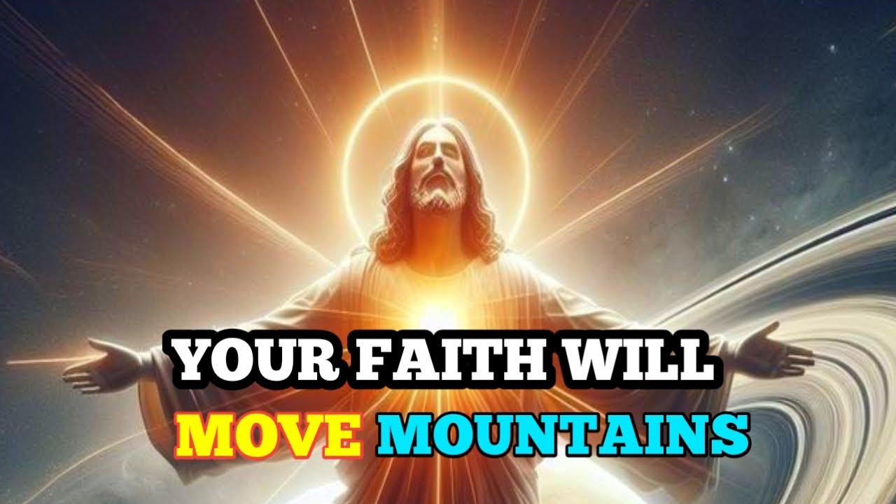 God says ➡️ your faith will move mountains | God message for you today | God message
