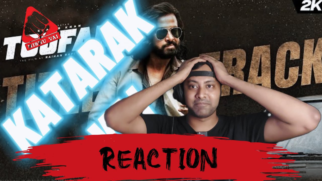 Toofan Title Track Reaction | Shakib Khan | Naved Parvez, Arif Rahman ...