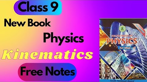 Class 9 physics new book notes ll kinematics  Physics class 9 chapter 2 ll