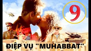 Điệp vụ Muhabbat. Tập 9 | Phim chính kịch, chiến tranh, tâm lý | Star Media 2018
