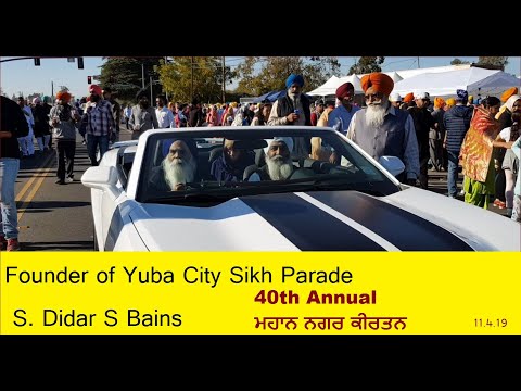 Yuba City Nagar Kirtan | Sikh Parade| Founder of Sikh Parade S Didar S Bains | November 3,2019