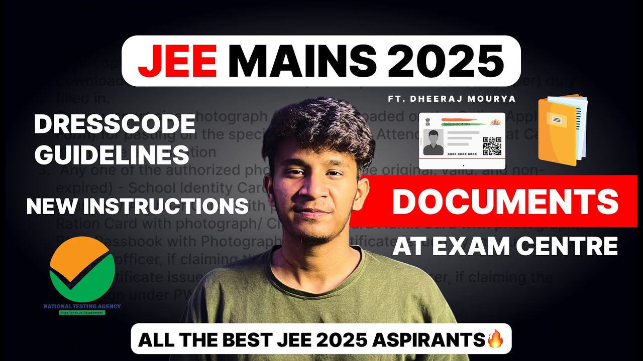 Exam Day Guidelines | Dresscode JEE MAINS 2025 | Documents Required ...