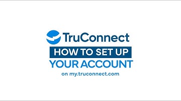 How to Set Up Your Account on my.truconnect.com