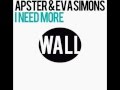 Apster feat. Eva Simons - I Need More (Club Mix)
