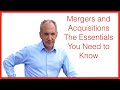 Mergers and Acquisitions The Essentials You Need to Know