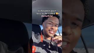 Nicknames Guys Love To Be Called? #shorts