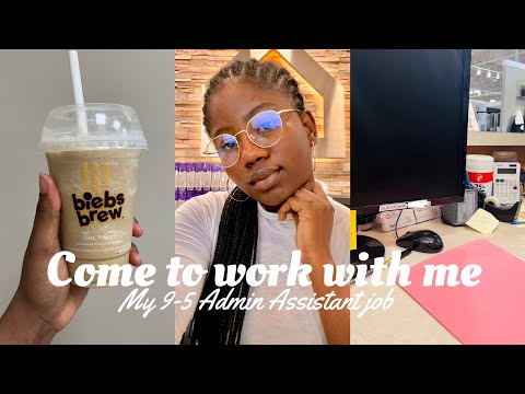 Day in my life as an admin assistant| 9-5 work day Vlog