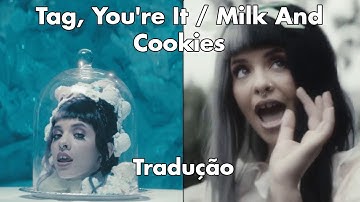 Melanie Martinez  - Tag, You