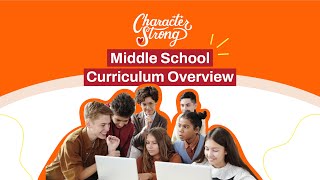 CharacterStrong Middle School Curriculum Overview