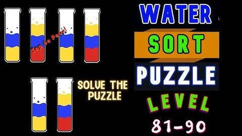 WATER SORT PUZZLE | LEVEL 81 TO LEVEL 90 ©️🥎🤭⚽😋⚾🙄🥍🧶🏀🔵♋