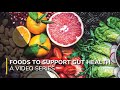Foods to support gut health a series