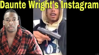 Daunte Wright's Instagram: The Truth of Daunte Wright (Drugs, Guns, and Alcohol)