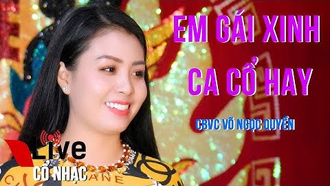 Em Gái Xinh Có Giọng Ca Quá Ngọt CBVC Võ Ngọc Quyền | Lễ kỳ Yên Đình Bình Đa LiveCổ Nhạc