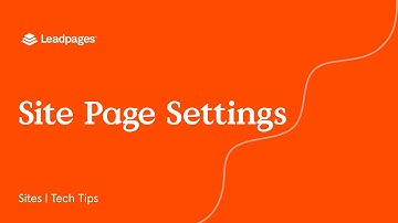 How Do I Adjust My Site Page Settings in Leadpages?