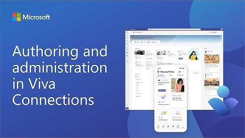 Authoring and administration in Viva Connections