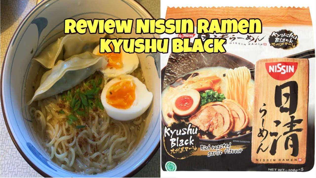 NISSIN RAMEN KYUSHU BLACK FLAVOUR REVIEW RAMEN SUPER YUMMY INI