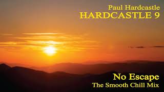 Video thumbnail of "Paul Hardcastle - No Escape (The Smooth Chill Mix)"