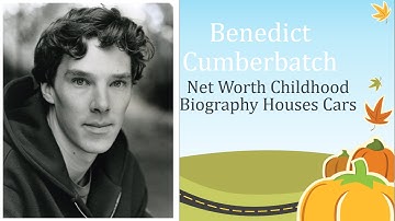 Benedict Cumberbatch AKA SHERLOCK 2017★ Net Worth ★ Childhood ★ Biography ★ Houses ★ Cars