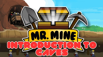 Introduction To Caves || Mr. Mine