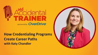 How Credentialing Programs Create Career Paths with Katy Chandler