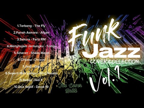The Cover Bank - Funk Jazz Cover Collection Vol. 1 | Afgan, Dewa 19, Fariz RM, Tompi, Gigi, dll.
