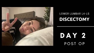 Lower Lumbar Discectomy L4-L5 | Day 2 Post Op