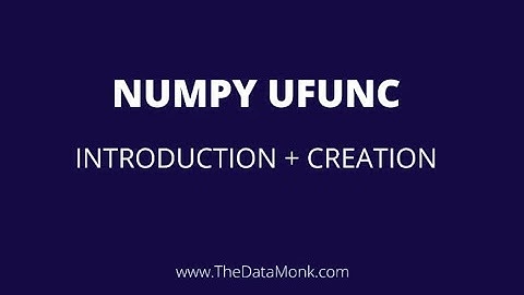 Numpy Universal function |Part 9| Numpy Tutorial | Python Interview Questions | The Data Monk
