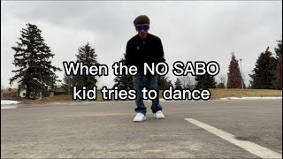 When The No Sabo Kid Tries To Dance Embarrassing