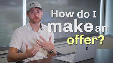 Questions Every Home Buyer Should Ask: How Do I Make An Offer?