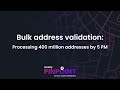 Bulk address validation: Processing 400 million addresses by 5 PM