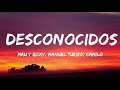 Mau y Ricky, Manuel Turizo, Camilo - Desconocidos (Letra/Lyrics)