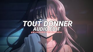 Tout Donner Tiktok Remix - Naza Ft. Sdm Edit Audio Cw