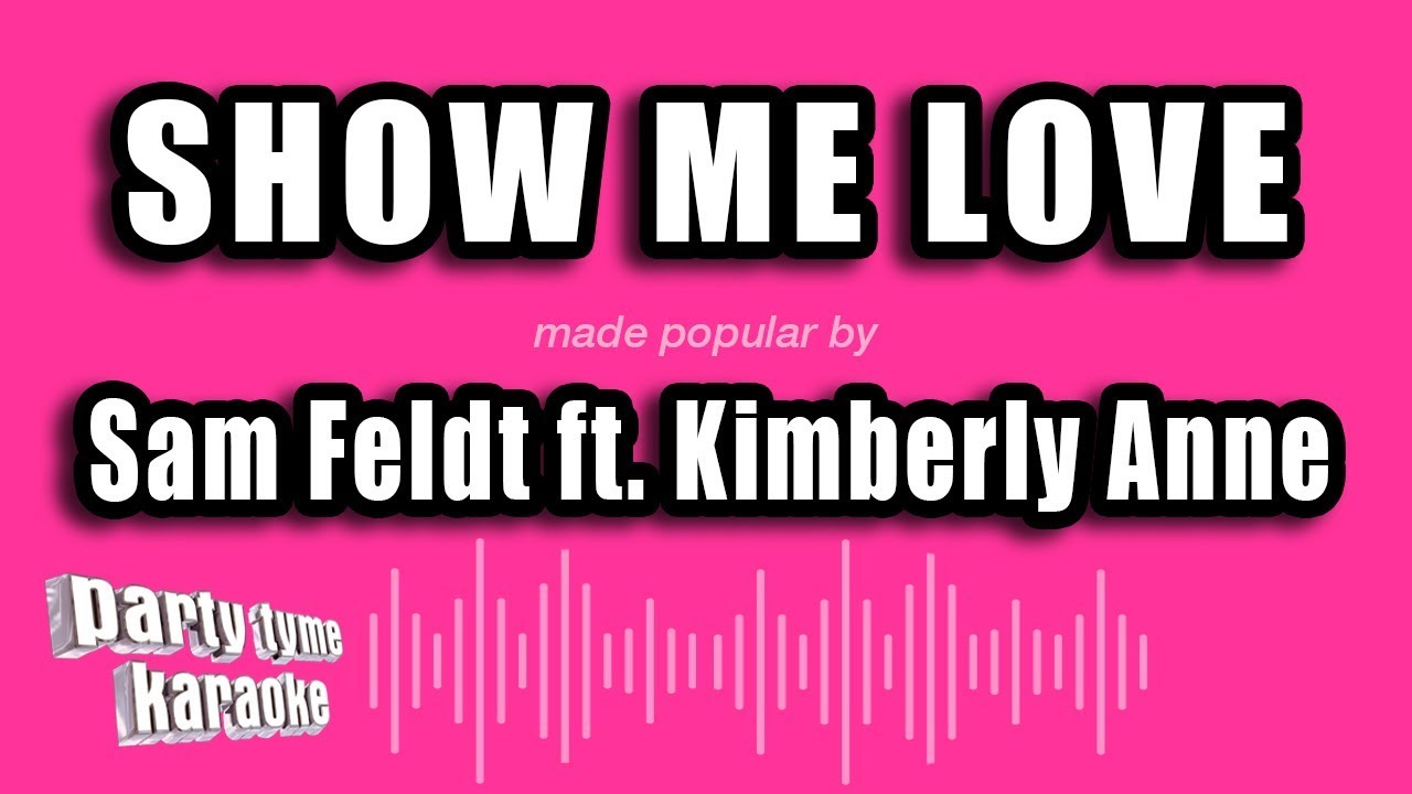 Sam Feldt - Show Me Love (ft. Kimberly Anne) [Official Music Video] 