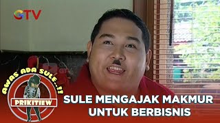 Sule Mengajak Makmur Untuk Berbisnis - AWAS ADA SULE PRIKITIEW