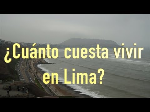 ¿Cuánto cuesta vivir en Lima?