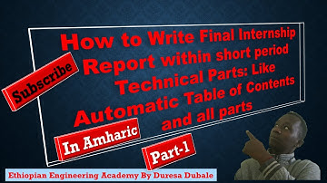 How to Write Effective Final Internship report Part -1 From AASTU ( In Amharic)