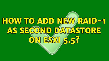 How to add new RAID-1 as second datastore on ESXi 5.5?