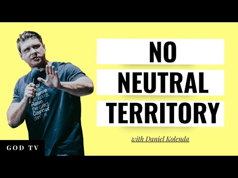 There is No Neutral Territory | Daniel Kolenda