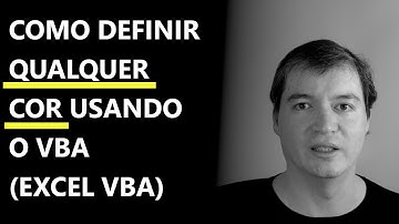 Como definir qualquer cor usando o VBA | Excel VBA
